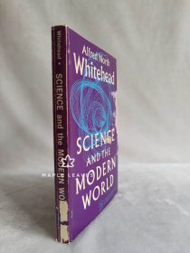 Alfred North Whitehead  科学与现代世界 Science and the Modern World  瑕疵见图 有磨损 有很多划线