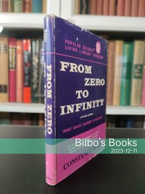 From Zero to Infinity : What Makes Numbers Interesting - Constance Reid 书衣有磨损，有斑，见图