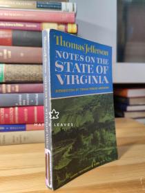 Thomas Jefferson . Notes on the State of Virginia