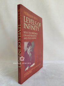 Hermann Weyl - Levels of Infinity : Selected Writings on Mathematics and Philosophy 2012年