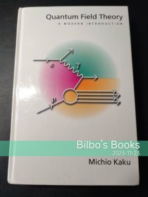 Michio Kaku 量子场论 Quantum Field Theory : A Modern Introduction