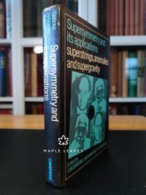 Supersymmetry and its Applications: Superstrings, Anomalies and Supergravity