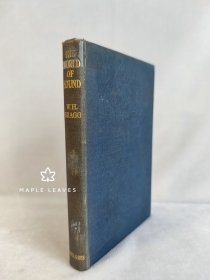 1923年 Sir William Bragg - The World of Sound : Six Lectures delivered before a Juvenile Auditory at the Royal Institution, Christmas, 1919 18.5x12.3厘米