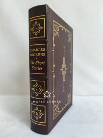 狄更斯短篇小说集 The Short Stories of Charles Dickens  真皮收藏版 Easton Press