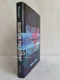 Quantum Philosophy : Understanding and Interpreting Contemporary Science