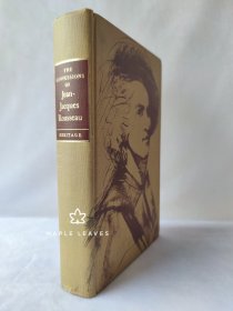 卢梭 忏悔录 The Confessions of Jean-Jacques Rousseau 1955年 The Heritage Press 布面精装 瑕疵见图 有磨损 压痕 书口有污渍