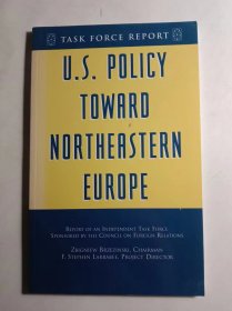 U.S. Policy Toward Northeastern Europe: Report of an Independent Task Force