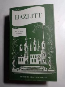 Selected Essays Of William Hazlitt 1778 - 1830