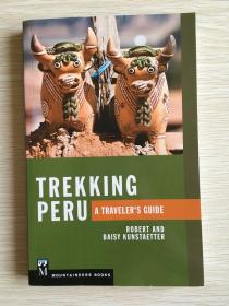Trekking Peru: A Traveler's Guide