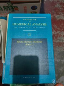 Finite Element Methods PART 1: Volume 2 (Handbook of Numerical Analysis, Volume 2) 英文原版 精装本  有限元   经典书籍  CIARLET院士专著