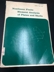 Nonlinear Finite Element Analysis of Plates and Shells  英文原版 平板和壳层的非线性有限元分析  美国计算力学大师T J R Hughes院士编辑