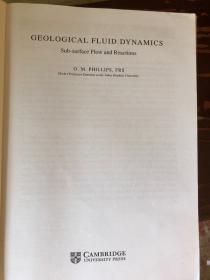 现货（谭）Geological Fluid Dynamics: Sub-surface Flow and Reactions  地质流体动力学 地下水流动与化学反应  Owen M. Phillips教授专著