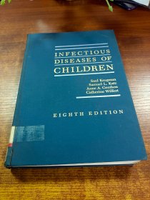 INFECTIOUS DISEASES OF CHILDREN, EIGHTH EDITION  儿童传染病，第八版