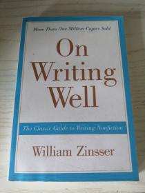 【英文原版】On Writing Well, 30th Anniversary Edition：The Classic Guide to Writing Nonfiction