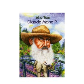 【英文原版】谁是克劳德?莫奈？Who was Claude Monet? 中小学生读物 人物传记 少儿科普 7-12岁