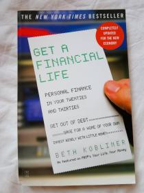 GET A FINANCIAL LIFE（PERSONAL FINANCE IN YOUR TWENTIES AND THIRTIES）【英文原版 小16开 2009年印刷】