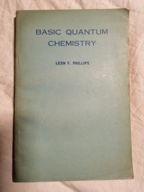 BASIC QUANTUM CHEMISTRY 基础量子化学【英文版 大32开 1965年印刷 看图见描述】