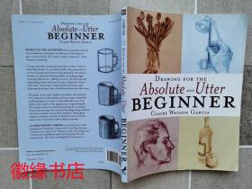 drawing for the absolute and utter beginner （绝对和完全初学者的绘图）英文原版