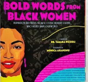 Bold Words from Black Women: Inspiration and Truths from 50 Extraordinary Leaders Who Helped Shape Our World  （平装大12开原版外文书）