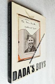 Dada's Boys: Masculinity after Duchamp（精装大16开原版外文书）