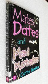 Mates, Dates and Mad Mistakes （原版外文书）-