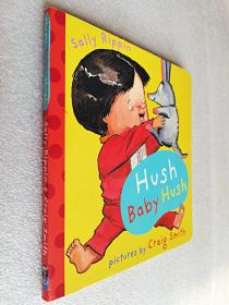 Hush Baby Hush (A&U Baby Books)（原版外文书）纸板书