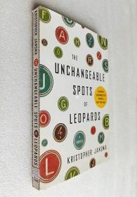 *The Unchangeable Spots of Leopards: A Novel (ALA Notable Books for Adults)（平装16开原版外文书）