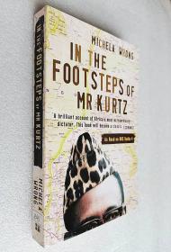 In the Footsteps of Mr. Kurtz: Living on the Brink of Disaster in the Congo（原版外文书）
