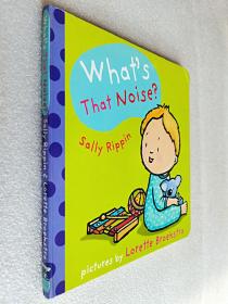 What's That Noise? (A&U Baby Books)（原版外文书）纸板书