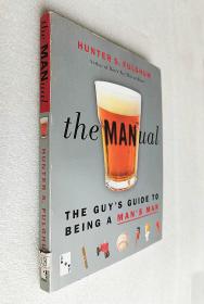 The Man-ual: The Guy's Guide to Being a Man's Man（原版外文书）