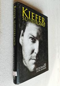 Kiefer Sutherland: The Biography (精裝原版外文書)