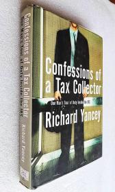 Confessions of a Tax Collector: One Man's Tour of Duty Inside the IRS（精装16开原版外文书）