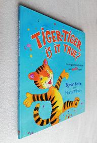 Tiger-Tiger, Is It True?: Four Questions to Make You Smile Again（精装12开原版外文书）