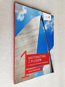 Matematyka z plusem podr?cznik do liceum i technikum dla klasy 1 zakres podstawowy - Ma?gorzata Dobrowolska, Marcin Karpi?ski, Jacek Lech（平装波兰语原版外文书）