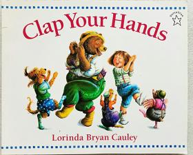 Clap Your Hands (Paperstar Book)（平装16开原版外文书）