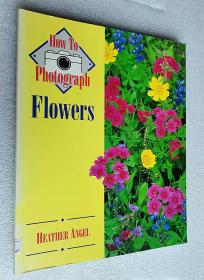 How to Photograph Flowers（12开原版外文书）