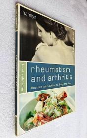 Rheumatism and Arthritis: Recipes and Advice to Stop the Pain（大16开原版外文书）