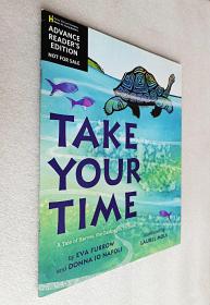 *Take Your Time: A Tale of Harriet, the Galapagos Tortoise（平装大16开原版外文书）