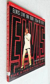 Elvis: The King of the Road: Elvis On Tour, 1954-1977（大版本原版外文书）