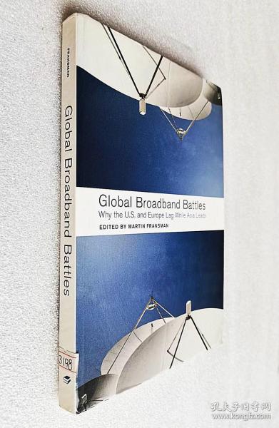 Global Broadband Battles: Why the U.S. and Europe Lag While Asia Leads（原版外文书）