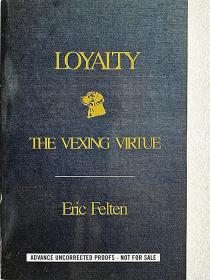 *Loyalty: The Vexing Virtue (平装原版外文书)