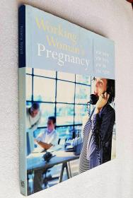 Working Woman's Pregnancy（大16开原版外文书）
