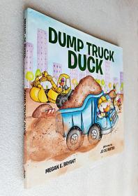 Dump Truck Duck（精装原版外文书）