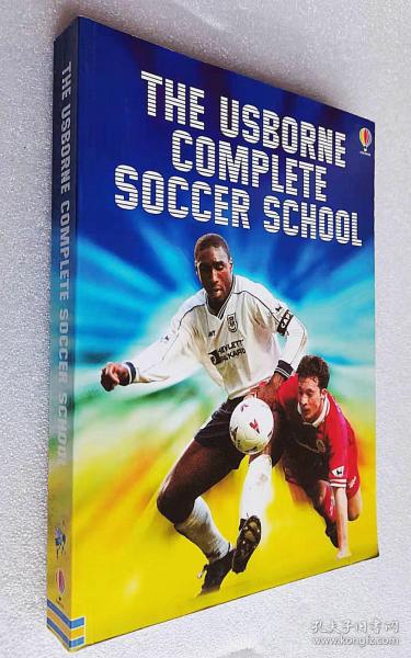 The Usborne Complete Soccer School（平装16开原版外文书）