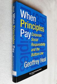 When Principles Pay: Corporate Social Responsibility and the Bottom Line（精装16开原版外文书）