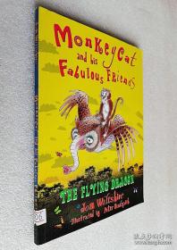 Monkeycat and His Fabulous Friends: The Flying Dragon（平装原版外文书）