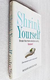 Shrink Yourself: Break Free from Emotional Eating Forever（精装16开原版外文书）