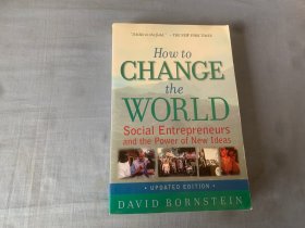 How to Change the World：Social Entrepreneurs and the Power of New Ideas, Updated Edition