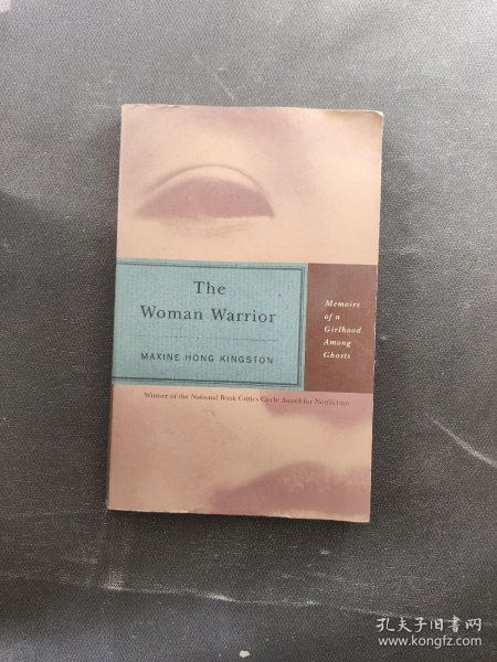 The Woman Warrior：Memoirs of a Girlhood Among Ghosts