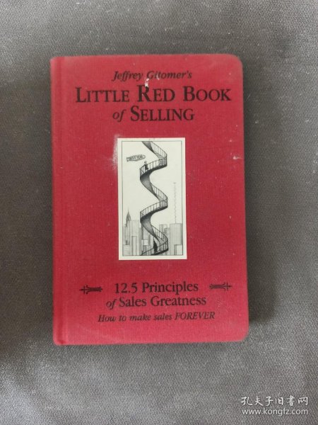 Little Red Book of Selling：12.5 Principles of Sales Greatness